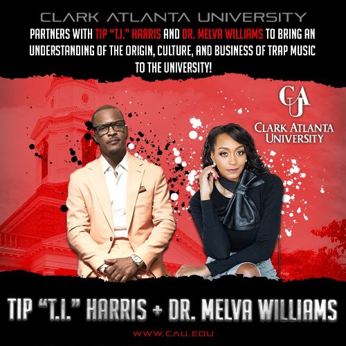 Welcome to Trap University: T.I. and Dr. Melva Williams Brings Trap Culture to Clark Atlanta University